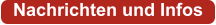 Nachrichten und Infos