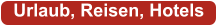 Urlaub, Reisen, Hotels